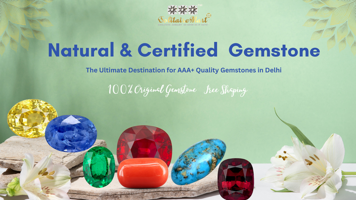SolitaireMart: The Ultimate Destination for AAA+ Quality Gemstones in Delhi