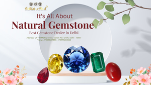 Buy Original Emerald, Ruby, Yellow Sapphire, and Pink Sapphire Gemstones in Delhi: Your Comprehensive Guide