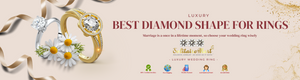 Best Diamond Shape for Rings: A Guide to Choosing Your Perfect Sparkle