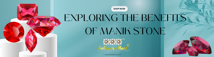 Exploring the Benefits of Manik Stone: Unlocking Ruby's Potential