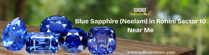 Blue Sapphire (Neelam) in Rohini Sector 10 Near Me