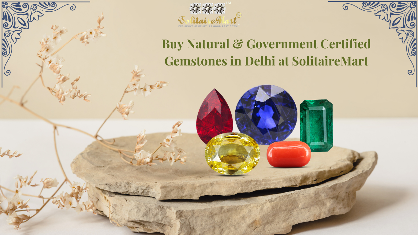 Buy Natural & Government Certified Gemstones in Delhi at SolitaireMart
