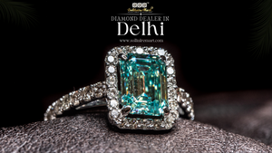 Your Ultimate Guide to Diamond Dealers in Delhi