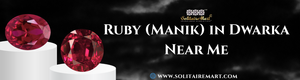 Ruby (Manik) in Dwarka Near Me