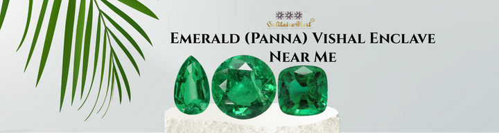 Emerald (Panna) Vishal Enclave Near Me