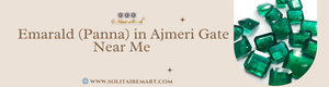 Emarald (Panna) in Ajmeri Gate Near Me