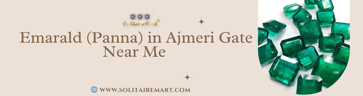 Emarald (Panna) in Ajmeri Gate Near Me
