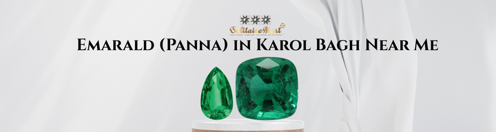 Emarald (Panna) in Karol Bagh Near Me
