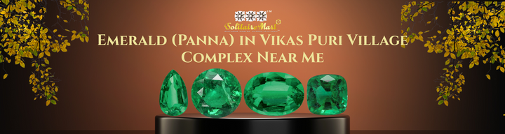Emerald (Panna) in Vikas Puri Village Complex Near Me