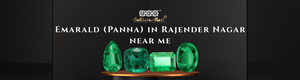 Emarald (Panna) in Rajender Nagar near me