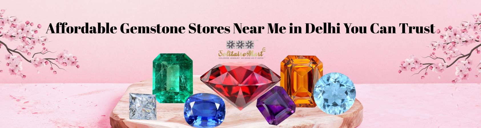 Affordable Gemstone Stores Near Me in Delhi You Can Trust