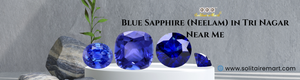 Blue Sapphire (Neelam) in Tri Nagar Near Me