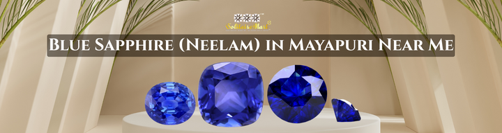Blue Sapphire (Neelam) in Mayapuri Near Me