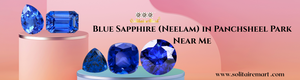 Blue Sapphire (Neelam) in Panchsheel Park Near Me