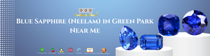 Blue Sapphire (Neelam) in Green Park Near Me