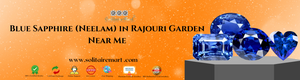 Blue Sapphire (Neelam) in Rajouri Garden Near Me
