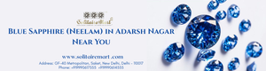 Blue Sapphire (Neelam) in Adarsh Nagar Near You