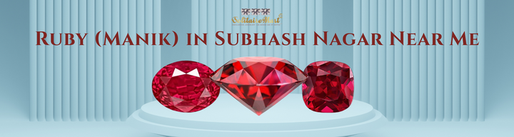 Ruby (Manik) in Subhash Nagar Near Me
