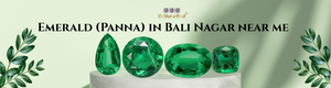 Emerald (Panna) in Bali Nagar near me