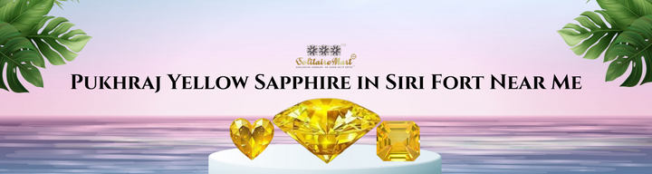 Saphir Jaune Pukhraj à Siri Fort près de chez moi