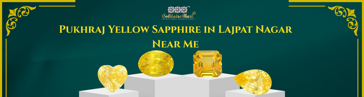 Saphir jaune Pukhraj à Lajpat Nagar près de chez moi