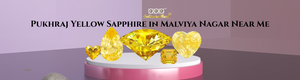 Pukhraj Yellow Sapphire in Malviya Nagar Near Me
