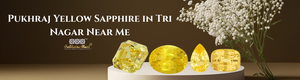 Pukhraj Yellow Sapphire in Tri Nagar Near Me