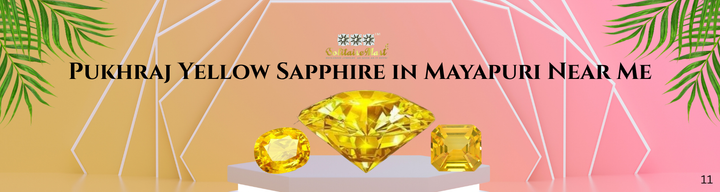 Pukhraj Yellow Sapphire in Mayapuri Near Me