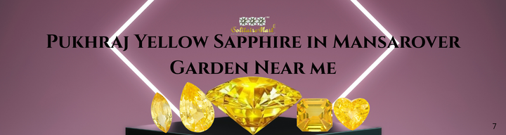 Pukhraj Yellow Sapphire in Mansarover Garden Near Me