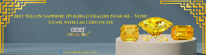 Best Yellow Sapphire (Pukhraj) Dealers Near Me – Vedic Stone with Lab Certificate