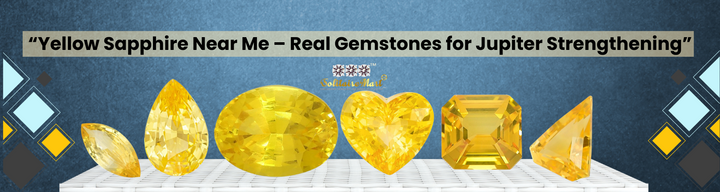 Yellow Sapphire Near Me – Real Gemstones for Jupiter Strengthening