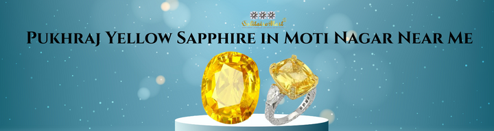Pukhraj Yellow Sapphire in Moti Nagar Near Me