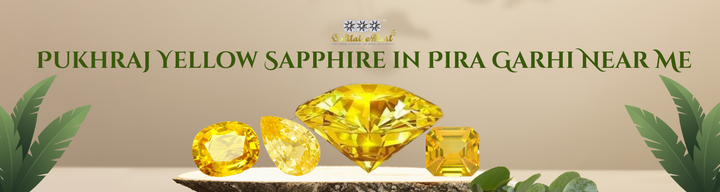 Pukhraj Yellow Sapphire in Pira Garhi Near Me
