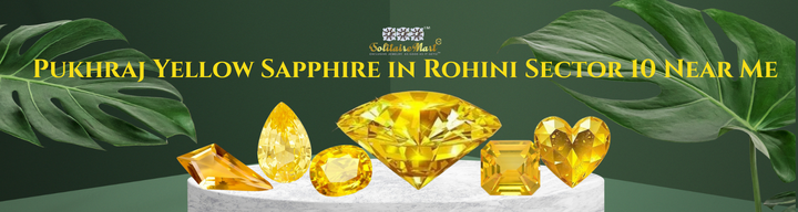 Pukhraj Yellow Sapphire in Rohini Sector 10 Near Me