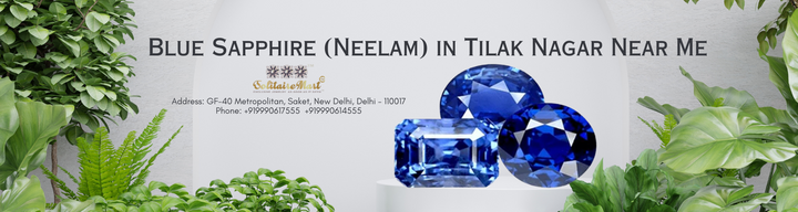 Blue Sapphire (Neelam) in Tilak Nagar Near Me