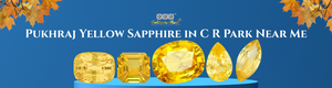 Pukhraj Yellow Sapphire in C R Park Near Me