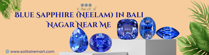Blue Sapphire (Neelam) in Bali Nagar Near Me
