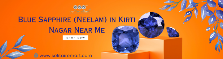 Blue Sapphire (Neelam) in Kirti Nagar Near Me