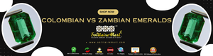 Colombian vs Zambian Emeralds: A Comprehensive Guide