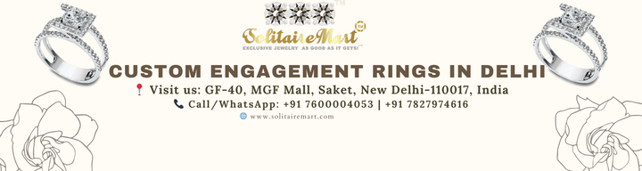 Custom Engagement Rings in Delhi
