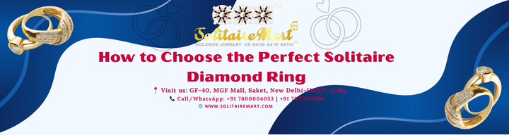 How to Choose the Perfect Solitaire Diamond Ring
